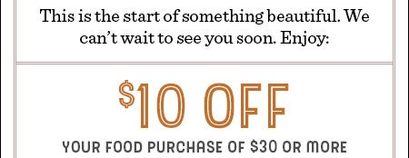 $10 OFF your food purchase of $30 or more