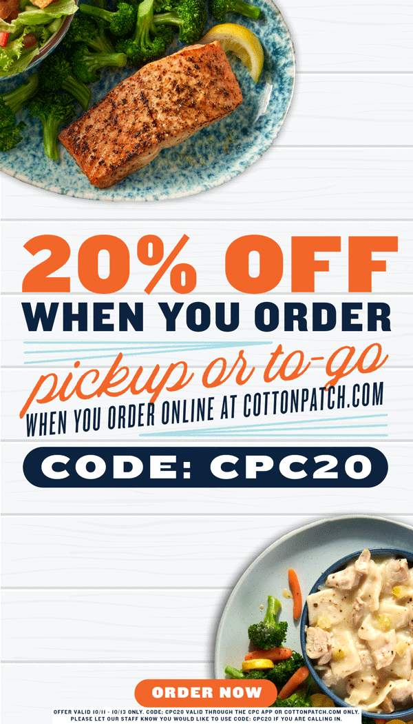 20% off pick up and to-go orders with code: CPC20