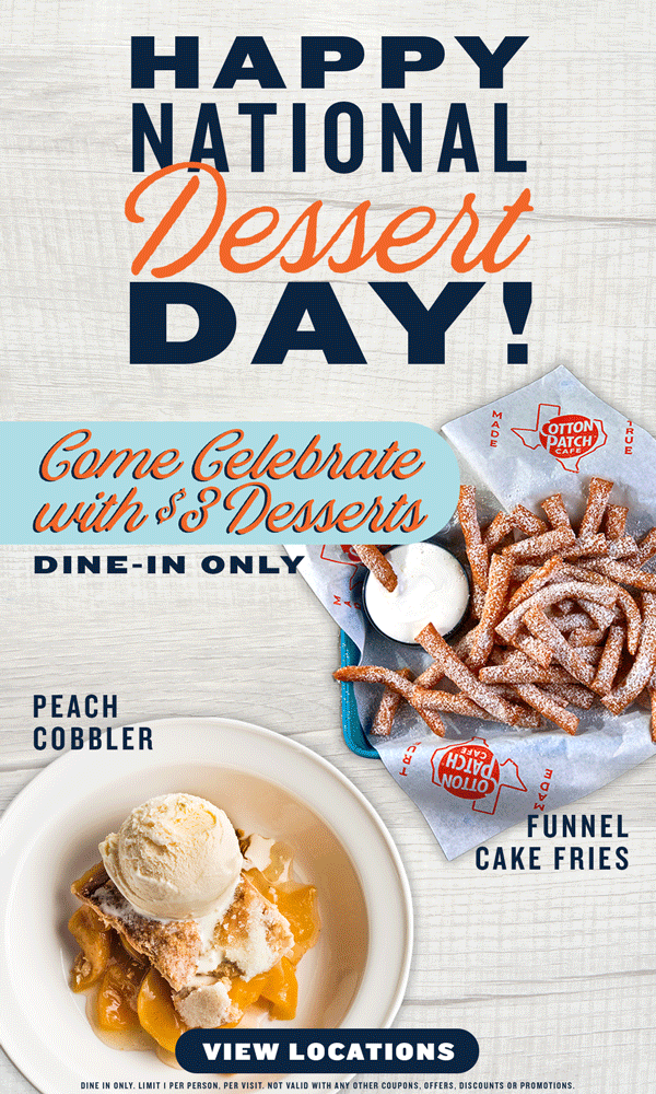 Happy National Dessert Day!🧡💙 Cotton Patch Cafe