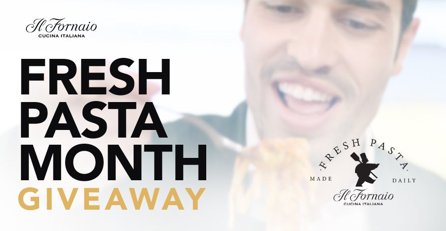 il Fornaio     Fresh Pasta Month Giveaway