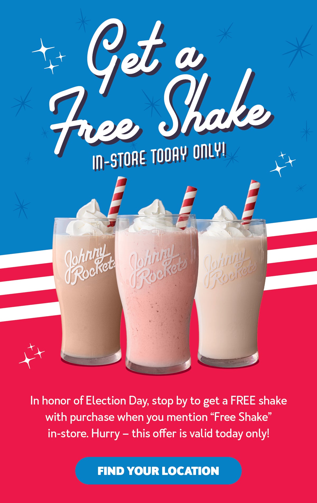 Get a Free Shake With Your I Voted Sticker. Today is Election Day and it's your chance to shape the future! Get a FREE SHAKE with any in-store purchase when you cast your vote and present your I Voted sticker to your server. Hurry - this offer is valid today only!